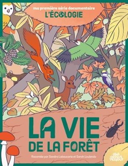 La Vie de la forêt, SANDRA LABOUCARIE ; Sarah Loulendo - Ebook - 9782385072018