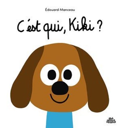 C'est qui, Kiki ?, Édouard Manceau - Ebook - 9782385072452