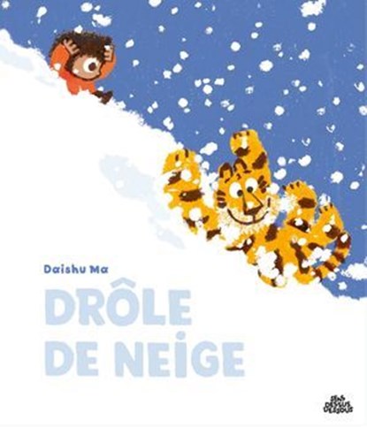 Drôle de neige, Daishu Ma - Ebook - 9782385072476