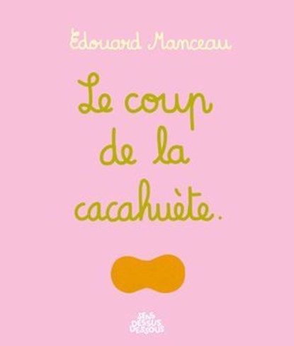 Le Coup de la cacahuète, Édouard Manceau - Ebook - 9782385072506