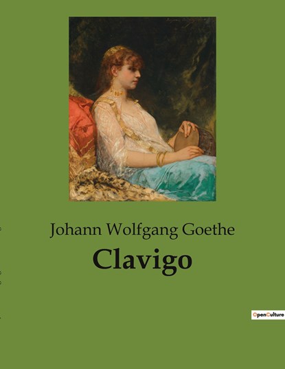 Clavigo, Johann Wolfgang Goethe - Paperback - 9782385082598