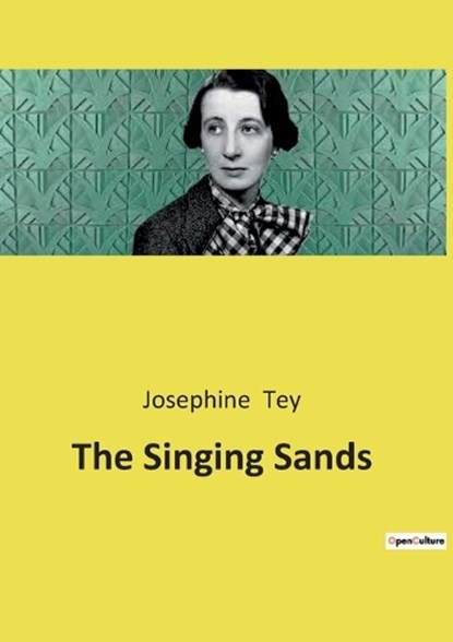 The Singing Sands, Josephine Tey - Paperback - 9782385086176