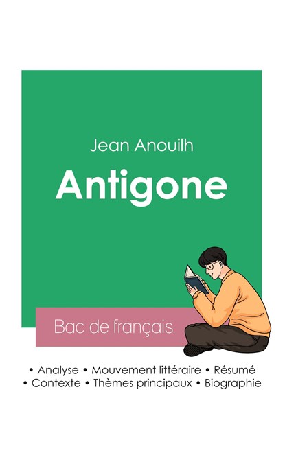 Réussir son Bac de français 2023 : Analyse de la pièce Antigone de Jean Anouilh, Jean Anouilh - Paperback - 9782385091132