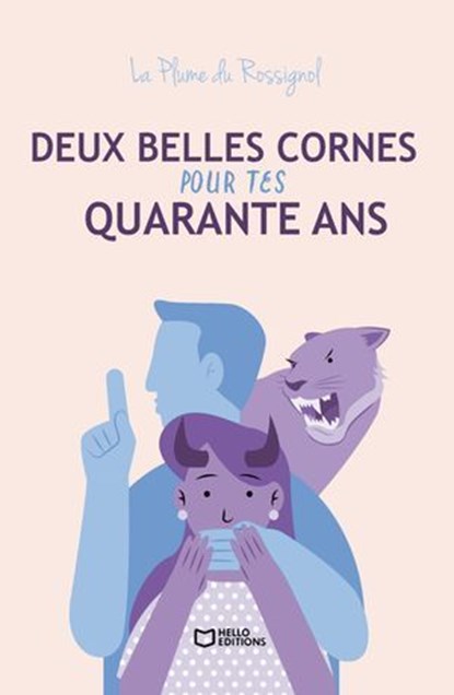 Deux belles cornes pour tes quarante ans, La Plume du Rossignol - Ebook - 9782385104740