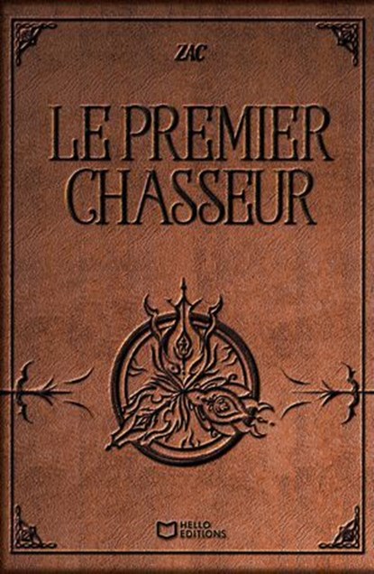 Le premier Chasseur, Zac - Ebook - 9782385105044