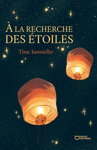 À la recherche des étoiles, Tina Ianniello - Ebook - 9782385105716