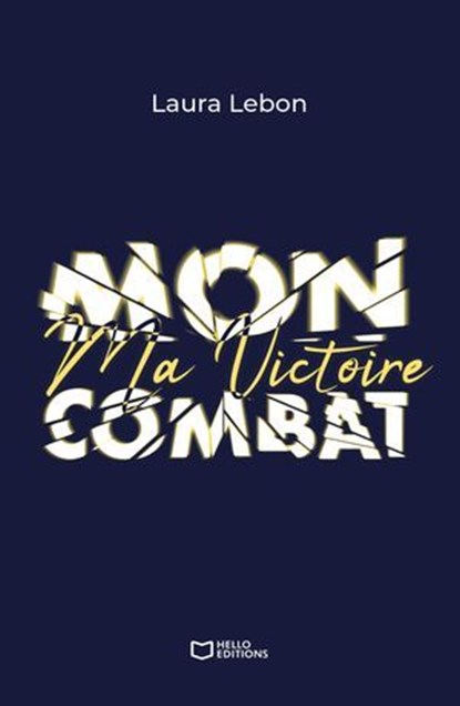 Ma Victoire - Mon Combat, Laura Lebon - Ebook - 9782385105822
