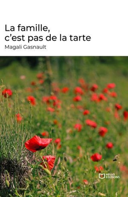 La famille, c'est pas de la tarte, Magali Gasnault - Ebook - 9782385105877