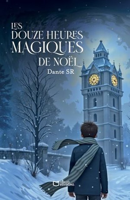 Les douze heures magiques de Noël, Dante SR - Ebook - 9782385107208