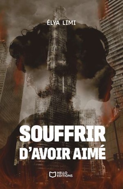 Souffrir d'avoir aimé, Élya Limi - Ebook - 9782385108359