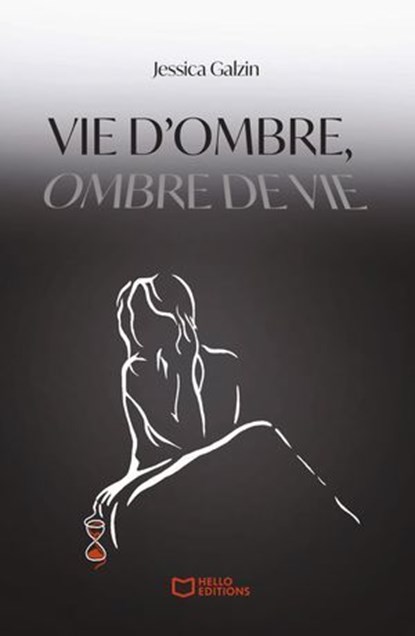 Vie d'ombre, Ombre de vie, Jessica Galzin - Ebook - 9782385108861