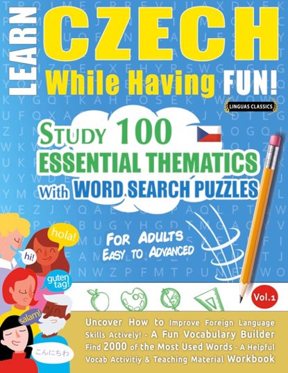 LEARN CZECH WHILE HAVING FUN! - FOR ADULTS, Linguas Classics - Paperback - 9782385110550