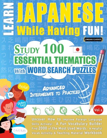 LEARN JAPANESE WHILE HAVING FUN! - ADVANCED, Linguas Classics - Paperback - 9782385110789
