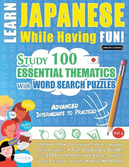LEARN JAPANESE WHILE HAVING FUN! - ADVANCED, Linguas Classics - Paperback - 9782385110789