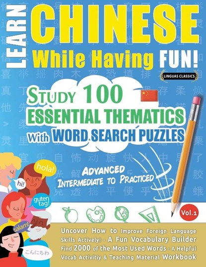 LEARN CHINESE WHILE HAVING FUN! - ADVANCED, Linguas Classics - Paperback - 9782385110888