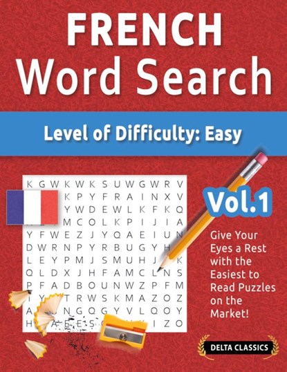 FRENCH WORD SEARCH - LEVEL OF DIFFICULTY, Delta Classics - Paperback - 9782385112431