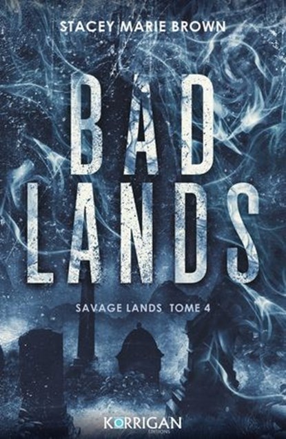 Savage Lands T4, Stacey Marie Brown - Ebook - 9782385160838