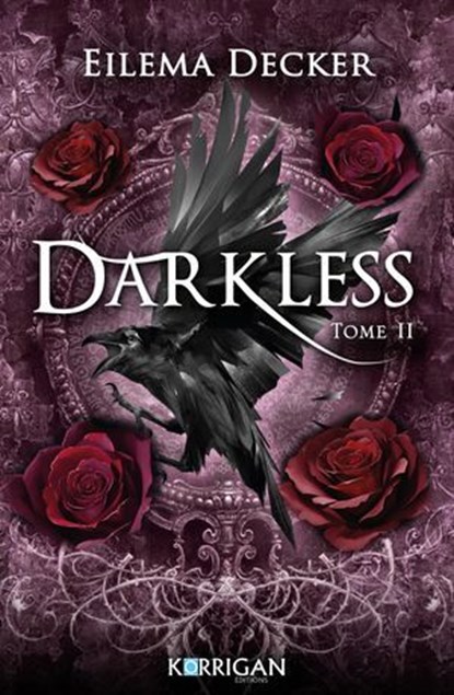 Darkless T2, Eilema Decker - Ebook - 9782385161477