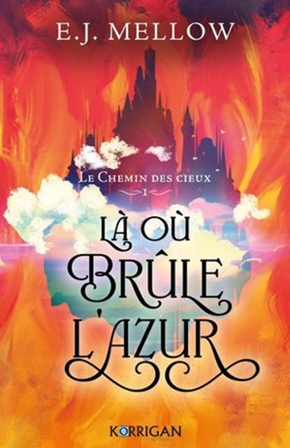 Le Chemin des cieux T1, E.J. Mellow - Ebook - 9782385161941