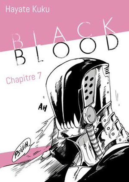 Black Blood - Chapitre 7 (VF), Hayate Kuku - Ebook - 9782385315528