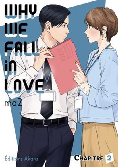 Why we fall in love - Chapitre 2 (VF), Ma2 - Ebook - 9782385318338