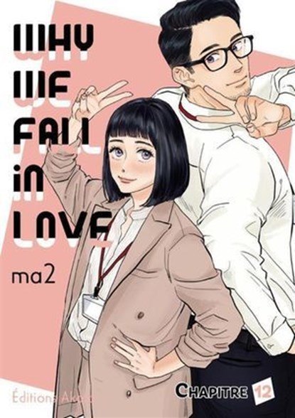 Why we fall in love - Chapitre 12 (VF), Ma2 - Ebook - 9782385319724