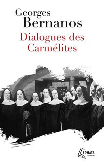Dialogues des Carmélites, Georges Bernanos - Ebook - 9782385500870