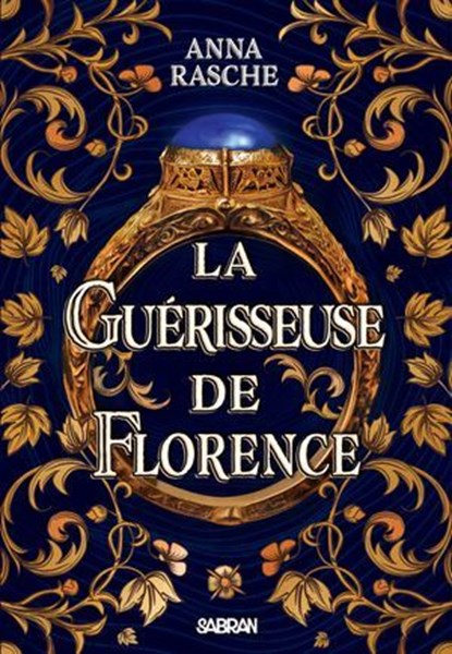 La Guérisseuse de Florence (e-book), Anna Rasche - Ebook - 9782385601416