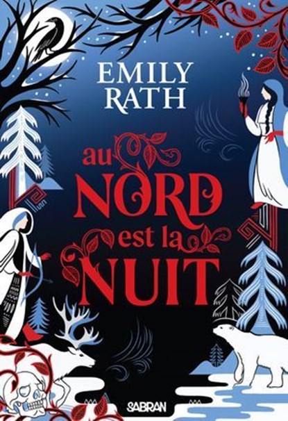 Les Légendes de Tuonela - Livre 01 Au Nord est la Nuit (e-book), Emily Rath - Ebook - 9782385601713