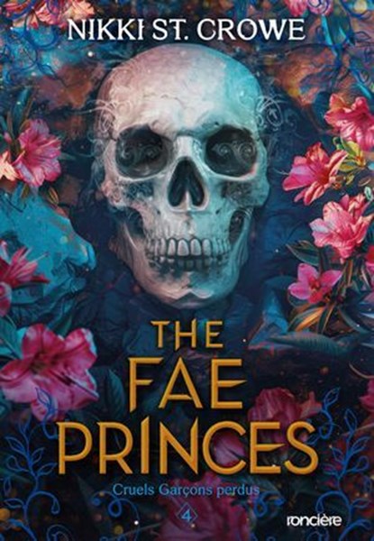 Cruels Garçons perdus - Tome 04 The Fae Princes - e-book, Nikki St. Crowe - Ebook - 9782385660611