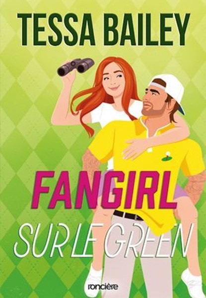 Fangirl sur le green - Tome 01 (e-book), Tessa BAILEY - Ebook - 9782385661465