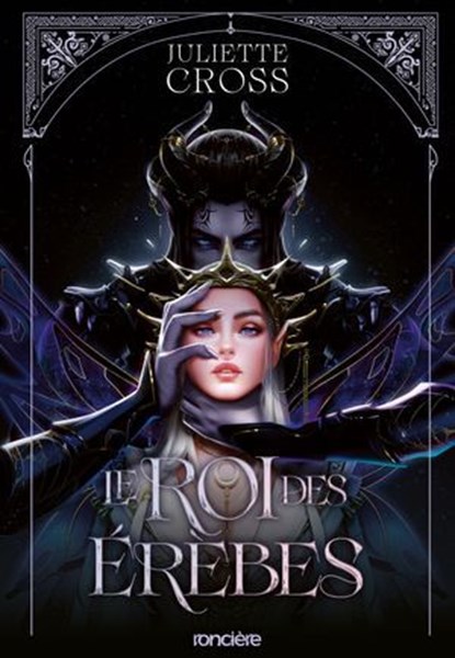 L'Ère de la nuit - Livre 01 Le Roi des Érèbes (e-book), Juliette Cross - Ebook - 9782385661571