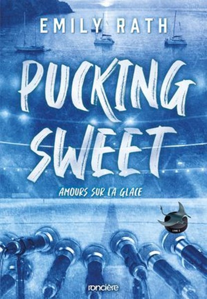 Pucking Sweet - Amours sur la glace - e-book, Emily Rath - Ebook - 9782385662585