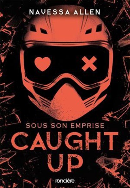 Caught Up - Sous son emprise (e-book), Navessa Allen - Ebook - 9782385663261