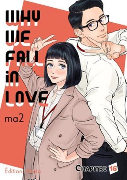 Why we fall in love - Chapitre 16 (VF), Ma2 - Ebook - 9782385695057