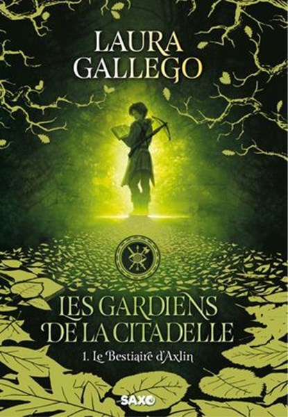 Les Gardiens de la Citadelle (e-book) - Tome 01 Le Bestiaire d'Axlin, Laura Gallego - Ebook - 9782385700720