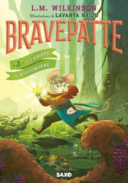 Bravepatte - Tome 02 La Griffe de Sylvemorne (e-book), L. M. Wilkinson - Ebook - 9782385701635