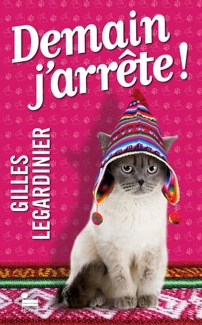 Demain j'arrête !, Gilles Legardinier - Ebook - 9782385770167