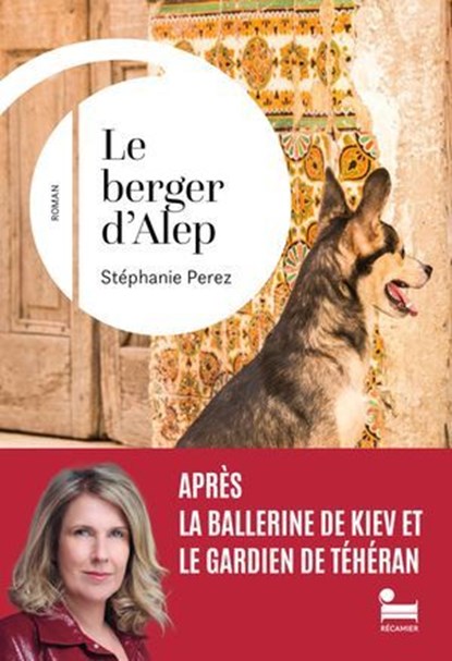 Le Berger d'Alep, Stéphanie Perez - Ebook - 9782385772079