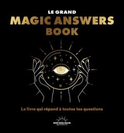 Le grand Magic Answers book - Le livre qui répond à toutes tes questions, Collectif - Ebook - 9782385780050
