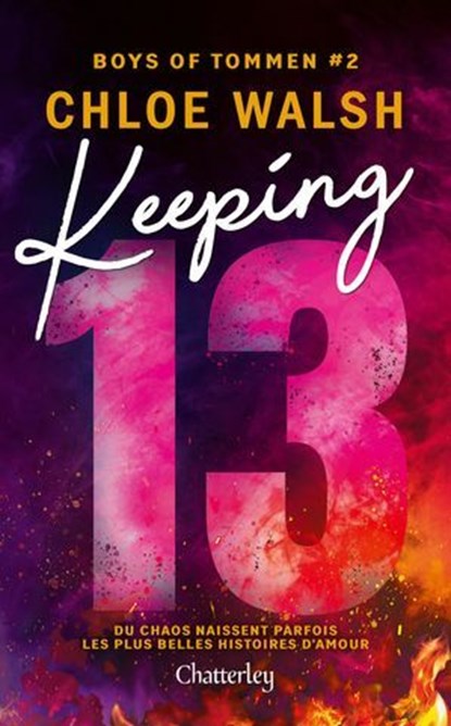 Boys of Tommen #2 : Keeping 13, Chloe Walsh - Ebook - 9782385790097