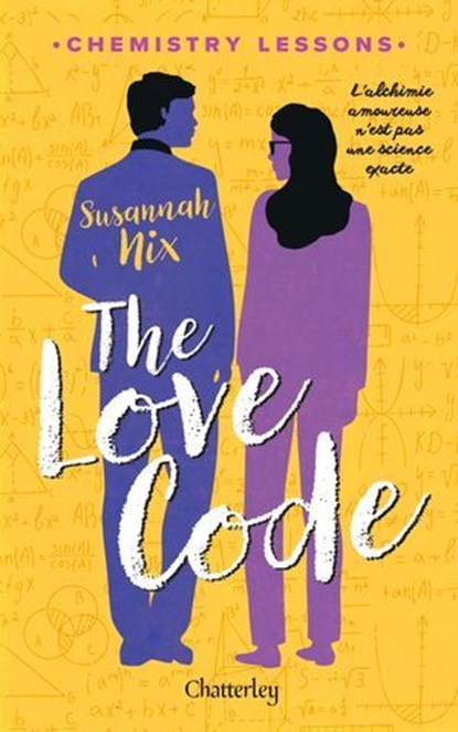 Chemistry lessons #1 - The Love Code - Tome 1, Susannah Nix - Ebook - 9782385790264
