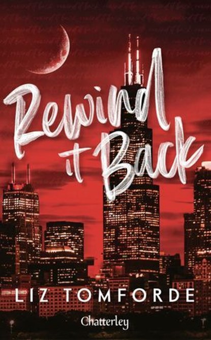 Windy City - Tome 5 Rewind It Back, Liz Tomforde - Ebook - 9782385792121