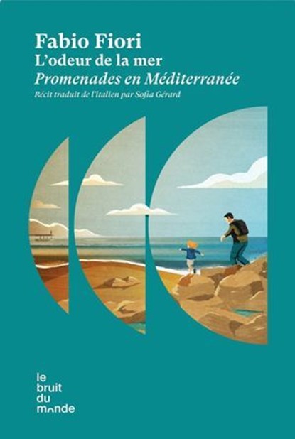 L'odeur de la mer - Promenades en Méditerranée, Fabio Fiori - Ebook - 9782386010842