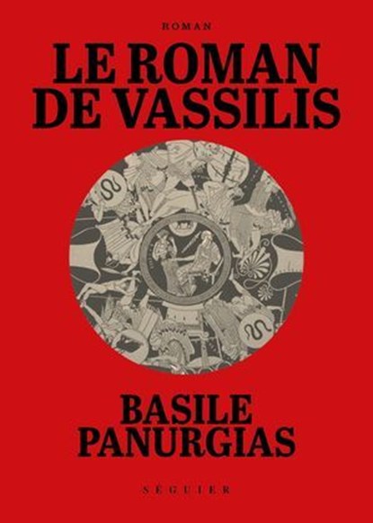 Le Roman de Vassilis, Basile Panurgias - Ebook - 9782386360367