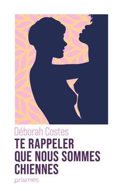 Te rappeler que nous sommes chiennes, Déborah Costes ; Didier Roth-Bettoni - Ebook - 9782386390432