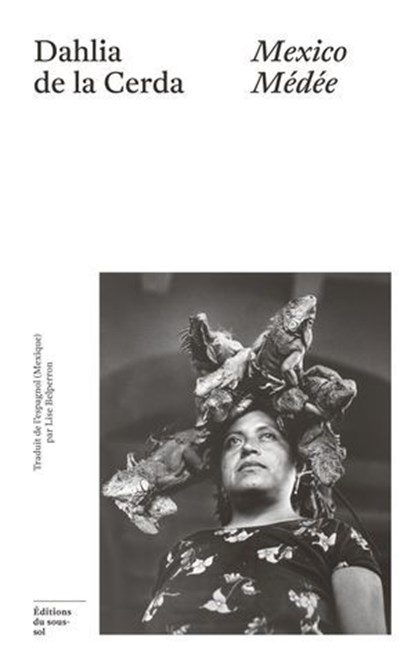 Mexico Médée, Dahlia de la Cerda - Ebook - 9782386630200