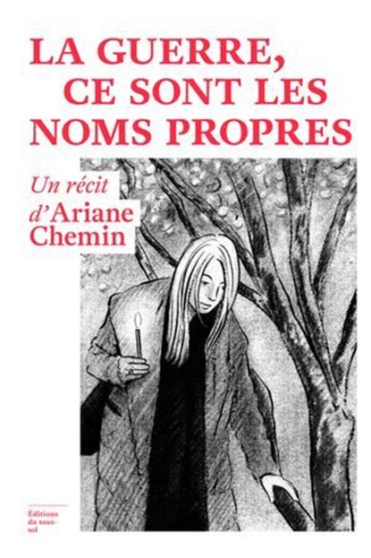 La guerre, ce sont les noms propres, Ariane Chemin - Ebook - 9782386630279