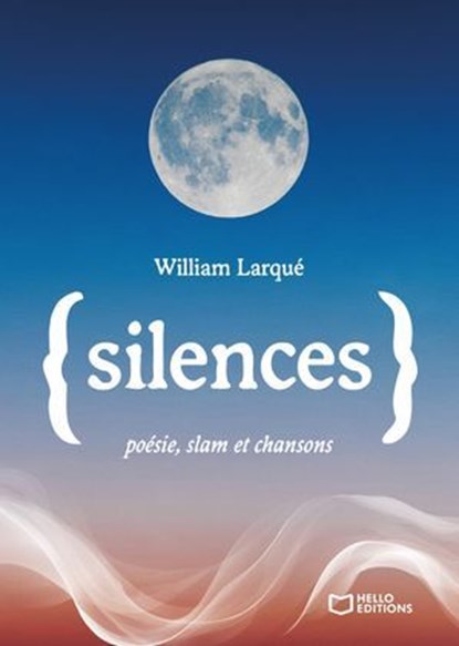 {Silences}, William Larqué - Ebook - 9782386733772