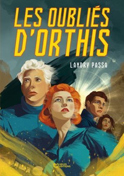Les Oubliés d'Orthis, Landry Passa - Ebook - 9782386735073